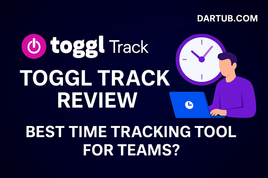 Toggl Track Review: Best Time Tracking Tool for Teams in 2025?